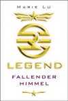 Legend 01 - Fallender Himmel (German Edition) - Marie Lu, Jessika Komina, Sandra Knuffinke