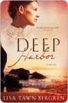 Deep Harbor Deep Harbor - Lisa Tawn Bergren