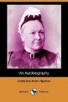 An Autobiography (Dodo Press) - Catherine Helen Spence