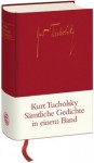 Sämtliche Gedichte in einem Band - Kurt Tucholsky, Ignaz Wrobel