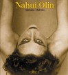 Nahui Olin, la mujer del sol - Adriana Malvido, Elena Poniatowska