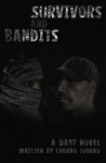 Survivors And Bandits: A DayZ Novel - Cherno Journo