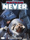 Nathan Never n. 185: Morte nello spazio - Stefano Vietti, Maurizio Gradin, Roberto De Angelis