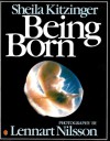 Being Born - Sheila Kitzinger, Lennart Nilsson