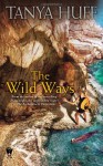 The Wild Ways - Tanya Huff