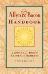 The Allyn & Bacon Handbook - Leonard J. Rosen, Laurence M. Behrens