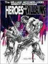 Heroes & Villains: The William Messner-Loebs Benefit Sketchbook - William Messner-Loeb