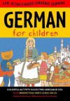 German for Children (Language for Children Series) (Paperback and Audio Cd's) - Catherine Bruzzone