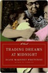 Trading Dreams at Midnight - Diane McKinney-Whetstone