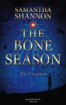 The Bone Season - Die Träumerin - Samantha Shannon, Charlotte Lungstrass-Kapfer