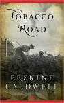 Tobacco Road - Erskine Caldwell