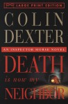 Death Is Now My Neighbor (Inspector Morse, #12) - Colin Dexter