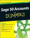 Sage 50 Accounts For Dummies - Jane Kelly