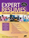 Expert Resumes for Teachers and Educators - Louise M. Kursmark, Wendy S. Enelow