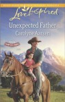 Unexpected Father (Hearts of Hartley Creek) - Carolyne Aarsen