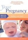 Your Pregnancy Quick Guide: Feeding Your Baby - Glade B. Curtis, Judith Schuler