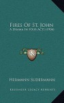 Fires of St. John: A Drama in Four Acts (1904) - Hermann Sudermann