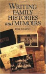 Writing Family Histories and Memoirs - Kirk Polking