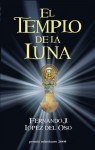 El templo de la luna - Fernando J. López del Oso