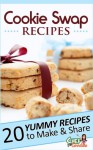 Cookie Swap Recipes - Chef Goodies