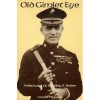 Old Gimlet Eye: Adventures of Smedley D. Butler - Lowell Thomas Jr.