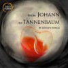 From Johann To Tannenbaum (Toys and Soldiers) - Ashlyn Forge