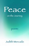 Peace on the Journey - Judith Mercado