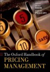 The Oxford Handbook of Pricing Management (Oxford Handbooks in Finance) - xd6zalp xd6zer, Robert Phillips
