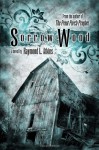 Sorrow Wood - Raymond L. Atkins