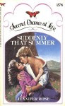 Suddenly That Summer - Jennifer Rose