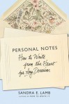 Personal Notes: How to Write from the Heart for Any Occasion - Sandra E. Lamb