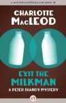 Exit the Milkman (The Peter Shandy Mysteries) - Charlotte MacLeod