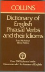 Dictionary of English Phrasal Verbs and Their Idioms - Tom McArthur, Beryl Atkin