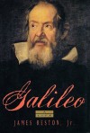 Galileo: A Life - James Reston Jr.