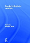 Reader's Guide To Judaism - Michael Terry