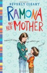 Ramona and Her Mother (Ramona Quimby) - Beverly Cleary, Jacqueline Rogers