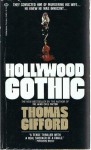 Hollywood Gothic - Thomas Gifford