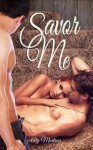 Savor Me: A Novella - Aly Martinez