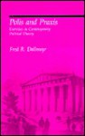 Polis and Praxis: Exercises in Contemporary Political Theory - Fred R. Dallmayr