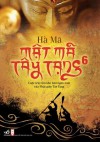 Mật Mã Tây Tạng 6 (The Tibet Code, #6) - Hà Mã, Lục Hương, เหอหม่า, 何马