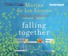 Falling Together - Marisa de los Santos, Julia Gibson