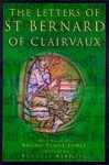 The Letters Of St. Bernard Of Clairvaux - Bernard of Clairvaux, Bruno Scott James