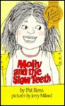 Molly and the Slow Teeth - Pat Ross, Jerry Milord