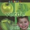 Colores Verde/ Colors Green (Conceptos/ Concepts) (Spanish Edition) - Esther Sarfatti, Robert Olliges-Stengard