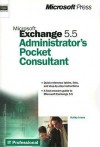 Microsoft Exchange 5.5 Administrator's Pocket Consultant - Kathy Ivens