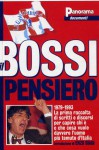 Il Bossi pensiero: 1979-1993 - Enzo Biagi, Daniele Vimercati, Umberto Brindani