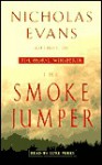 The Smoke Jumper (Audio) - Nicholas Evans, Luke Perry