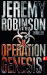 Operation Genesis (Ein Delta-Team-Thriller) (German Edition) - Jeremy Robinson, Peter Friedrich