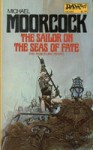 A Sailor on the Seas of Fate - Michael Moorcock