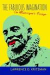 The Fabulous Imagination: On Montaigne's Essays - Lawrence D. Kritzman